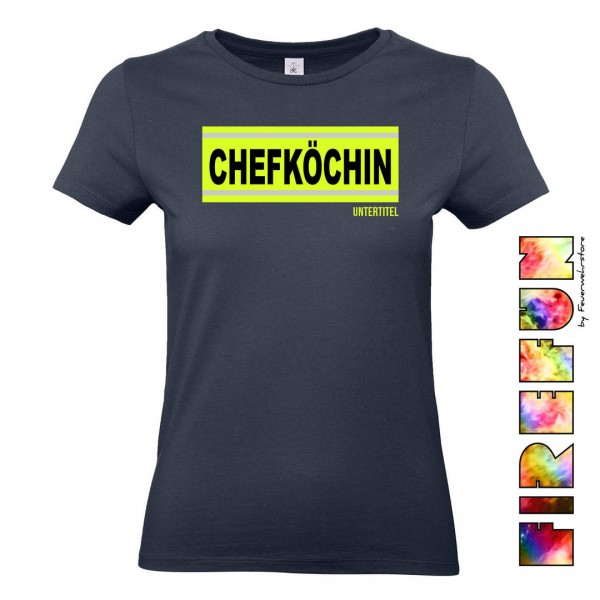 FIREFUN - Damen T-Shirt mit Aufschrift "CHEFKÖCHIN"