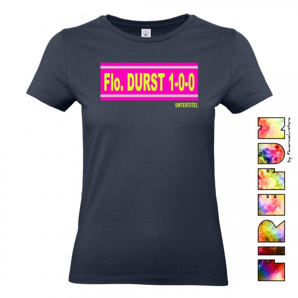FIREFUN - Damen T-Shirt mit Aufschrift "Flo. DURST 1-0-0" PINK EDITION